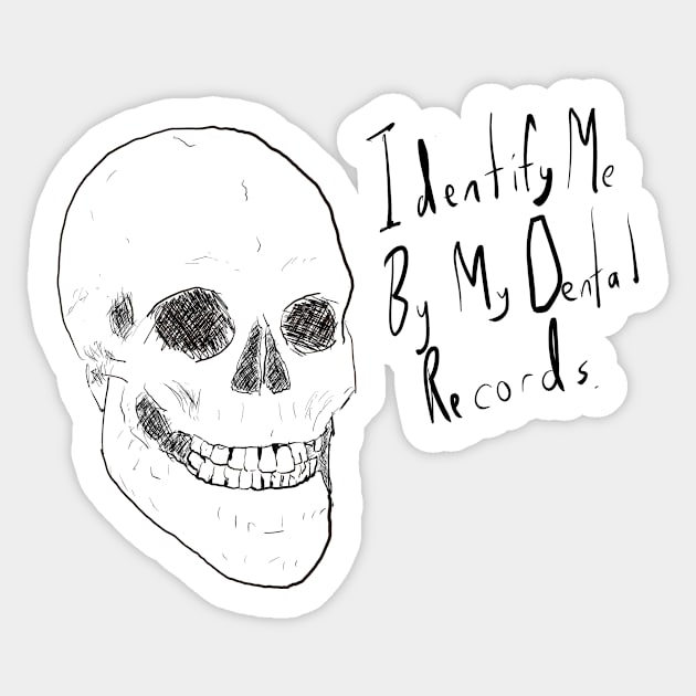 My dentist is doing well, financially. Sticker by Mark McClure